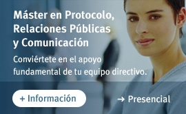 Máster en Protocolo, Relaciones Públicas y Comunicación
